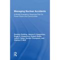 Managing Nuclear Accidents: A Model Emergency Response Plan For Power Plants And Communities