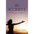 My Accident: A blessing in Disguise
