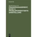 Finanzmanagement, Band 2: Problemorientierte Darstellung