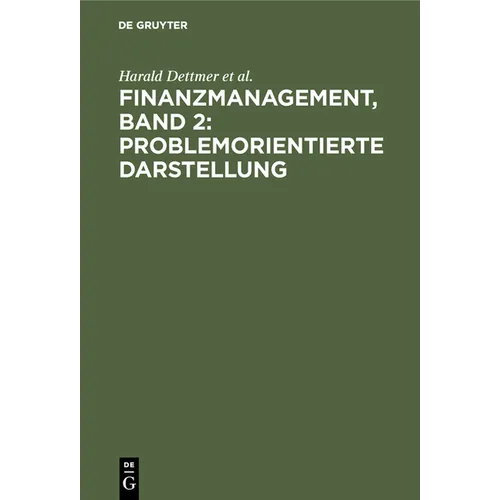 Finanzmanagement, Band 2: Problemorientierte Darstellung