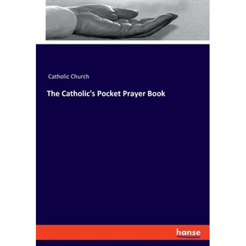 The Catholic's Pocket Prayer Book