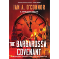 The Barbarossa Covenant: An International Conspiracy to Kill a Pope and Crown a Czar