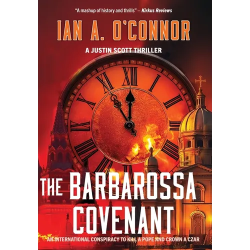 The Barbarossa Covenant: An International Conspiracy to Kill a Pope and Crown a Czar