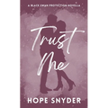 Trust Me: A Black Swan Protection Novella