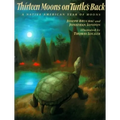 Thirteen Moons on Turtle's Back: A Native American Year of Moons