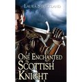 One Enchanted Scottish Knight