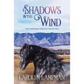 Shadows in the Wind: Cheyenne Trilogy Book 2 Large Print