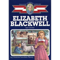 Elizabeth Blackwell: Girl Doctor