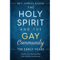 The Holy Spirit and the Gay Community The Early Years