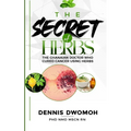 The Secret of Herbs: The Ghanaian Doctor Who Cured Cancer Using Herbs