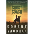 Ghost Coach: A Classic Western Adventure
