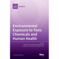 Environmental Exposure to Toxic Chemicals and Human Health