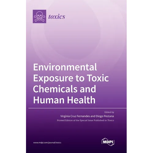 Environmental Exposure to Toxic Chemicals and Human Health