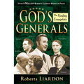 God's Generals: The Healing Evangelists Volume 4