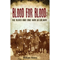Blood for Blood: The Black and Tan War in Galway