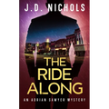 The Ride Along: An Adrian Sawyer Mystery