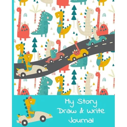 My Story Draw & Write Journal: Dino Racers Primary Notebook for Boys & Girls, Grades K-2, Half Picture Space & Half Handwriting Practice Lines. Handy