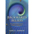 Backwards Beliefs: Revealing Eternal Truths Hidden in Religions
