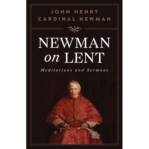Newman on Lent: Meditations and Sermons