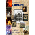 A Safe Haven: Book 1: "Prepare For The End Series"