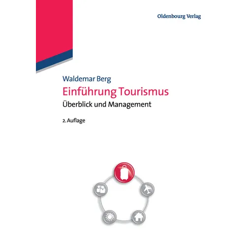 Einführung Tourismus: Überblick Und Management