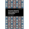 Ancient Ballads and Legends of Hindustan