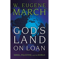 God's Land on Loan: Israel, Palestine, and the World