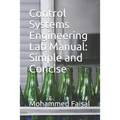 Control Systems Engineering Lab Manual: Simple and Concise