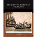 The Eventful History Of The Mutiny
