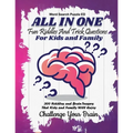 All In One: Fun Riddles and Trick Questions For Kids and Family 300 Riddles and Brain Teasers That Kids and Family Will Enjoy (Kids, Teens and Adults)