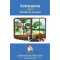Extranjeros - Part 3 - Perdidos en el campo: Spanish Sentence Builder - Readers