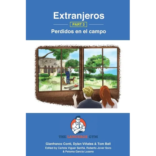 Extranjeros - Part 3 - Perdidos en el campo: Spanish Sentence Builder - Readers