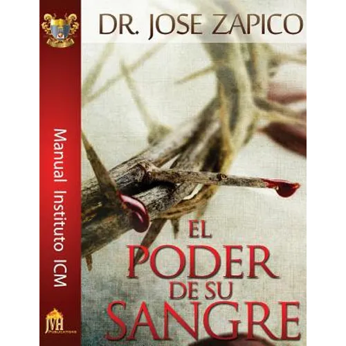 El Poder De Su Sangre: Manual Instituto ICM