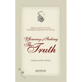 The Journey of Seeking the Truth - From Faith to the internalization of Faith