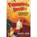 Tamarindo Dreams: A Collection of Barrio Poetry