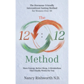 The 12: 12 Method: The Hormone-Friendly Intermittent Fasting Method for Women Over 50