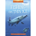 Fishing on Thin Ice