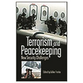Terrorism and Peacekeeping: New Security Challenges