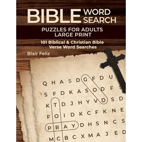 Bible Word Search Puzzles for Adults Large Print: 101 Biblical & Christian Bible Verse Word Searches