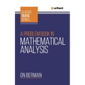 A Problem Book In Mathematical Analysis
