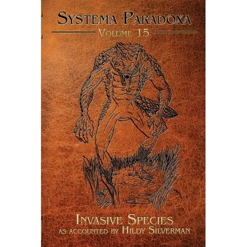Invasive Species: A Tale of the Lizardman of Scape Ore Swamp