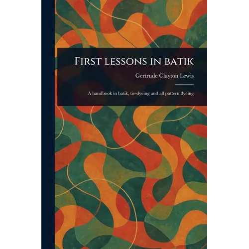 First Lessons in Batik