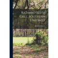 Richard Keith Call, Southern Unionist