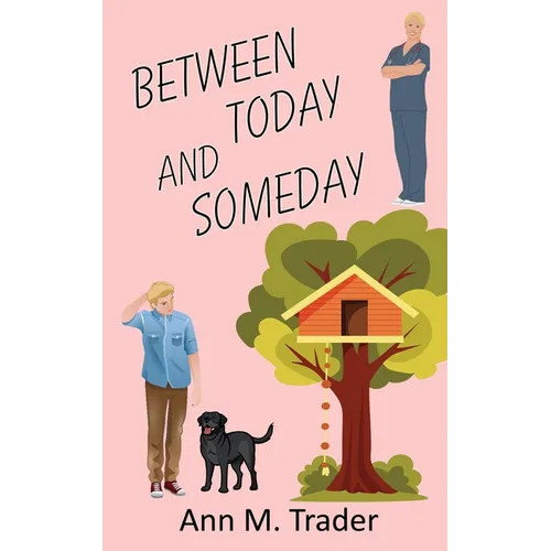 Between Today and Someday
