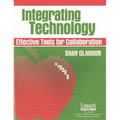 Integrating Technology: Effective Tools for Collaboration