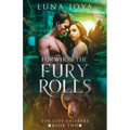 For Whom the Fury Rolls