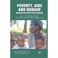 Poverty, AIDS and Hunger: Breaking the Poverty Trap in Malawi