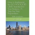 How to Implement the ISO QMS Standard to Your Business: A Step-By-Step Process With Module Template