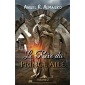 Le Rève Du Prince Ailé (Volume 2)