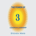 The Power of 3: Lessons in Leadership